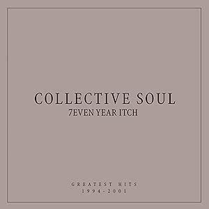 7even Year Itch: Greatest Hits, 1994-2001 - Collective Soul [Vinyl]