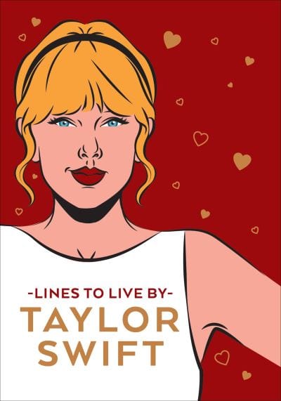 Taylor Swift lines to live by [BOOK]