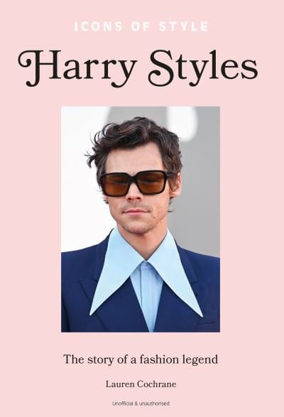 Harry Styles - Lauren Cochrane [BOOK]