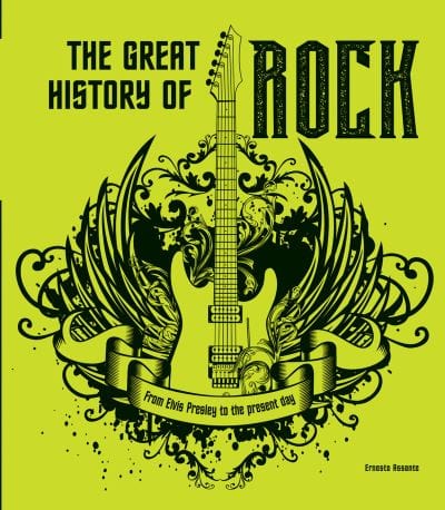 The Great History of ROCK MUSIC - Ernesto Assante [BOOK]