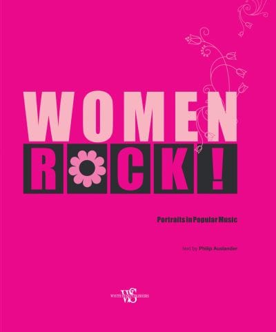 Women Rock! - Philip Auslander [BOOK]