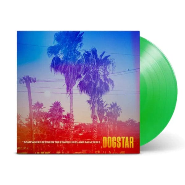 Somewhere Between the Power Lines and Palm Trees - Dogstar [Colour Vinyl]