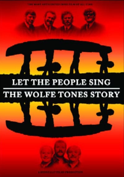 The Wolfe Tones: Let the People Sing - The Wolfe Tones Story - Wolfe Tones [DVD]