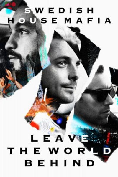 Swedish House Mafia: Leave the World Behind - Christian Larson [DVD]