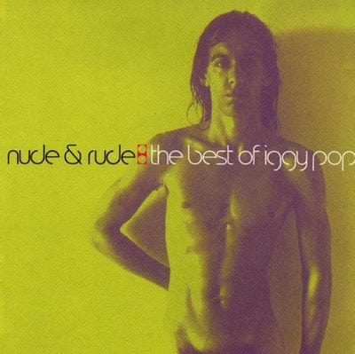 Nude & Rude: The Best of Iggy Pop - Iggy Pop [CD]