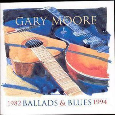 Ballads & Blues 1982-1994 - Gary Moore [CD]