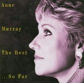 The Best...So Far - Anne Murray [CD]