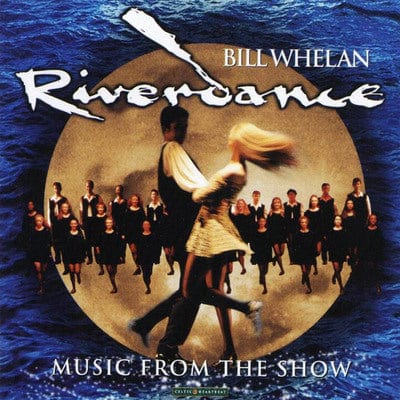 Riverdance: Music from the Show - Bill Whelan [CD]