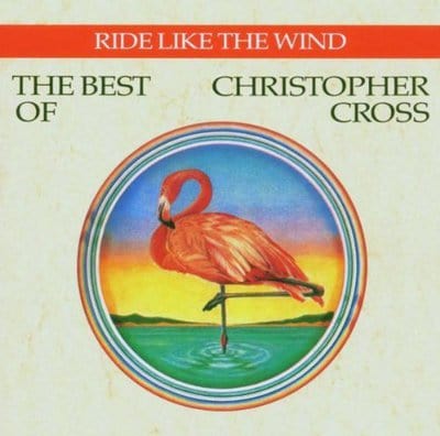 Ride Like the Wind: The Best of Christopher Cross - Christopher Cross [CD]