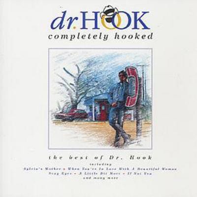 Completely Hooked: the best of Dr. Hook - Dr. Hook [CD]