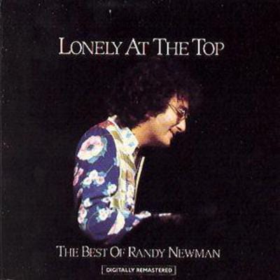 Lonely at the Top: THE BEST of RANDY NEWMAN - Randy Newman [CD]