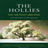 The Air That I Breathe: THE VERY BEST OF THE HOLLIES - Ron Richards [CD]