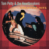 Greatest Hits - Tom Petty and the Heartbreakers [CD]