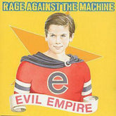 Evil Empire - Rage Against the Machine [CD]