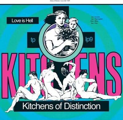 Love Is Hell - Kitchens of Distinction [CD]