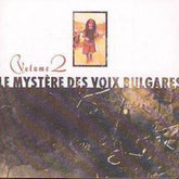 Le Mystere Des Voix Bulgares: Volume 2 - Various [CD]