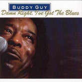 Damn Right, I've Got the Blues - Buddy Guy [CD]