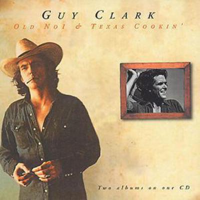 Old No.1 & Texas Cookin' - Guy Clark [CD]