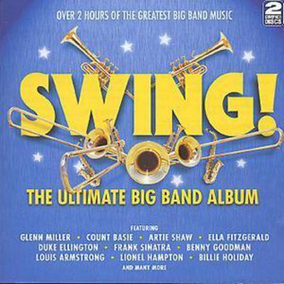 Swing!: The Ultimate Big Band Album - Various Artists [CD]