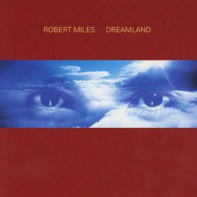 Dreamland - Robert Miles [CD]