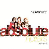 Absolute Rollers: the very best of - Bay City Rollers [CD]