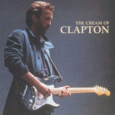 The Cream of Clapton - Eric Clapton [CD]