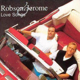 Love Songs - Robson and Jerome [CD]