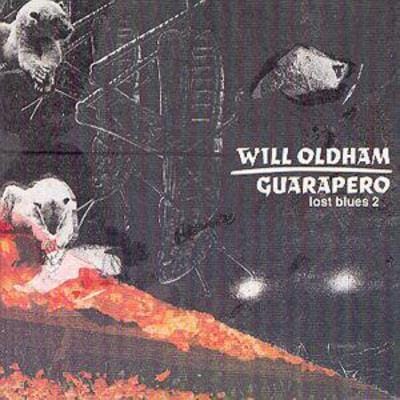 Guarapero: Lost Blues 2 - Will Oldham [CD]