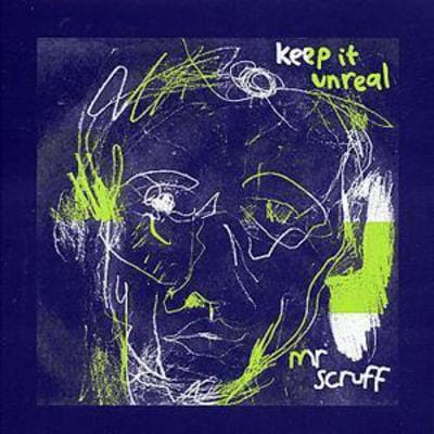 Keep It Unreal - Mr. Scruff [CD]