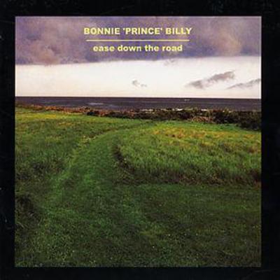 Ease Down the Road - Bonnie 'Prince' Billy [CD]