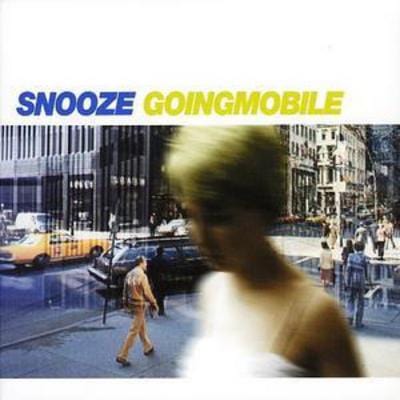 Going Mobile - Snooze [CD]