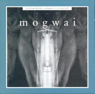 Kicking a Dead Pig: Mogwai Songs Remixed - Mogwai [CD]