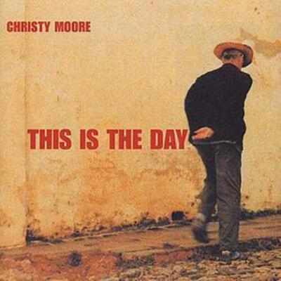 This Is the Day - Christy Moore [CD]