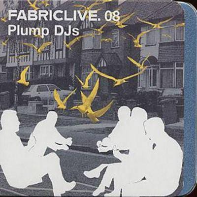 Fabriclive 08: Plump DJs - Various Artists [CD]