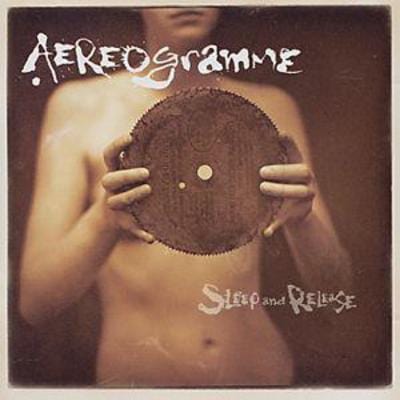 Sleep and Release - Aereogramme [CD]