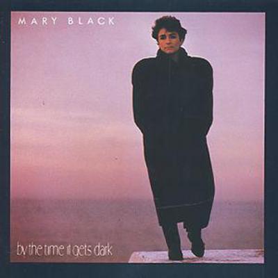 By the Time It Gets Dark - Mary Black [CD]