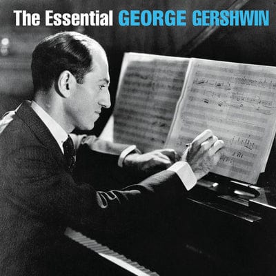 The Essential George Gershwin - George Gershwin [CD]