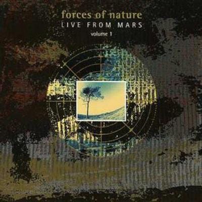 Live from Mars- Volume 1 - Forces of Nature [CD]