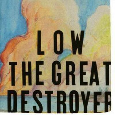 The Great Destroyer - Low [CD]