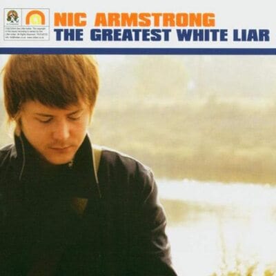 The Greatest White Liar - Nic Armstrong [CD]