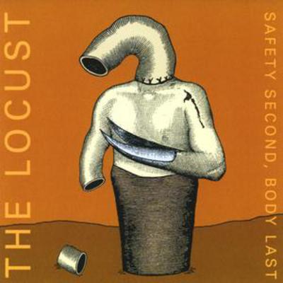 Safety Second Body Last - The Locust [CD]