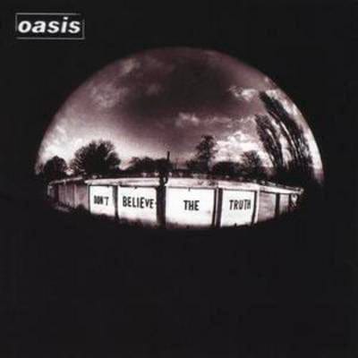 Don't Believe the Truth - Oasis [CD]