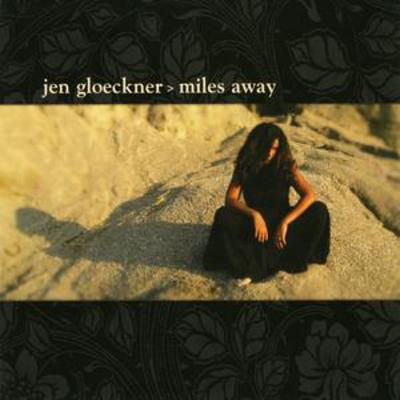 Miles Away - Jen Gloeckner [CD]