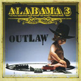 Outlaw - Alabama 3 [CD]