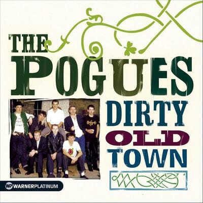 Dirty Old Town - The Pogues [CD]