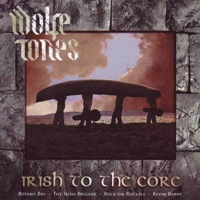 Irish to the Core - The Wolfe Tones [CD]