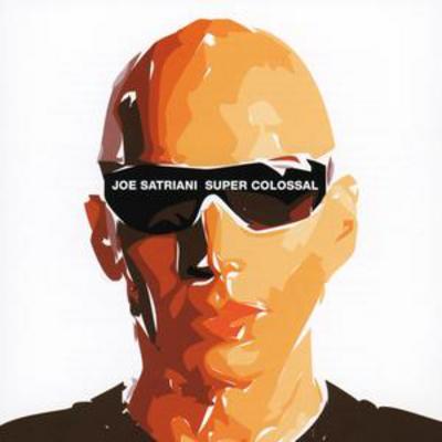 Super Colossal - Joe Satriani [CD]