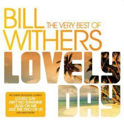 Very Best Of - Lovely Day - Bill Withers [CD]