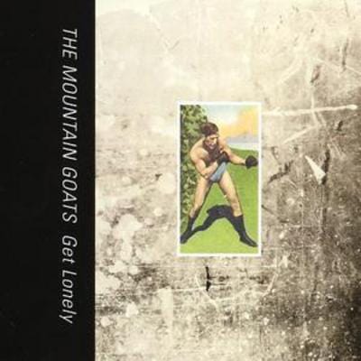 Get Lonely - The Mountain Goats [CD]