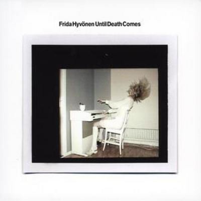 Until Death Comes - Frida Hyvonen [CD]